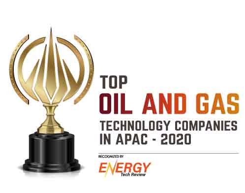 Top 10 Oil and Gas Technology Companies in APAC - 2020